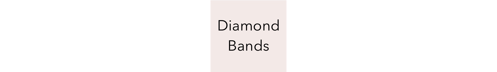 Diamond Bands Product Line Image