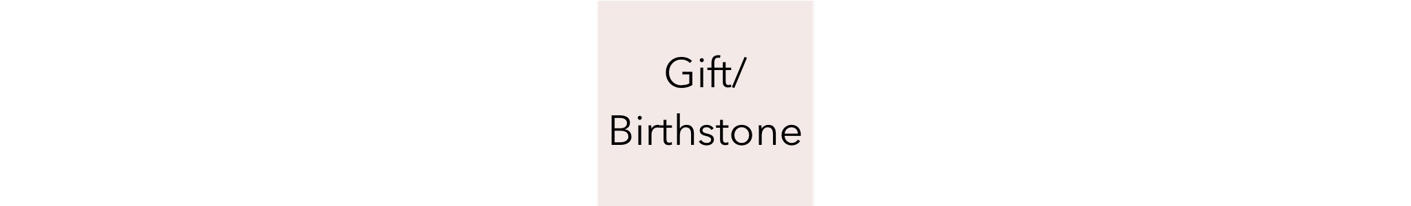 Gift/Birthstone Product Line Image
